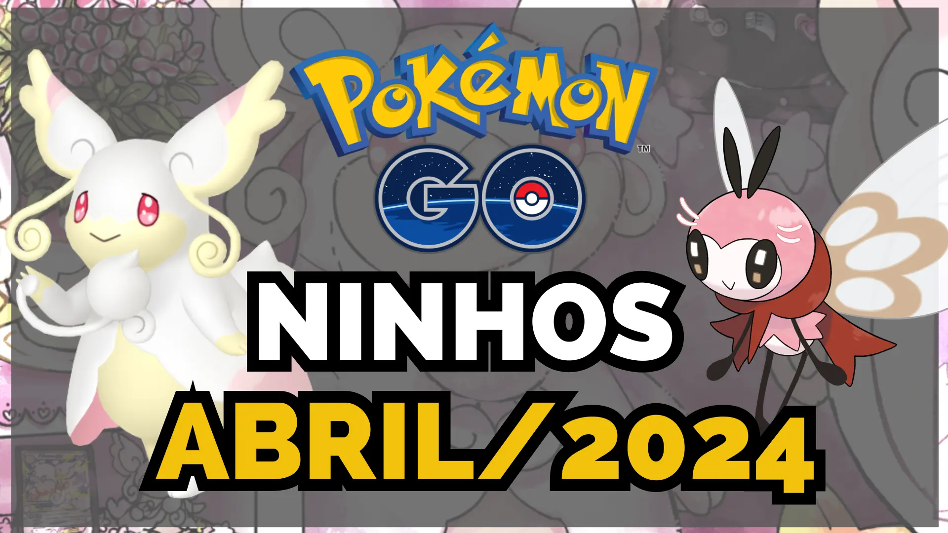 Ninhos Pokemon GO Abril 2024 Atualizados