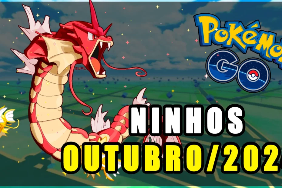 Ninhos Pokemon GO Outubro 2024 Atualizados