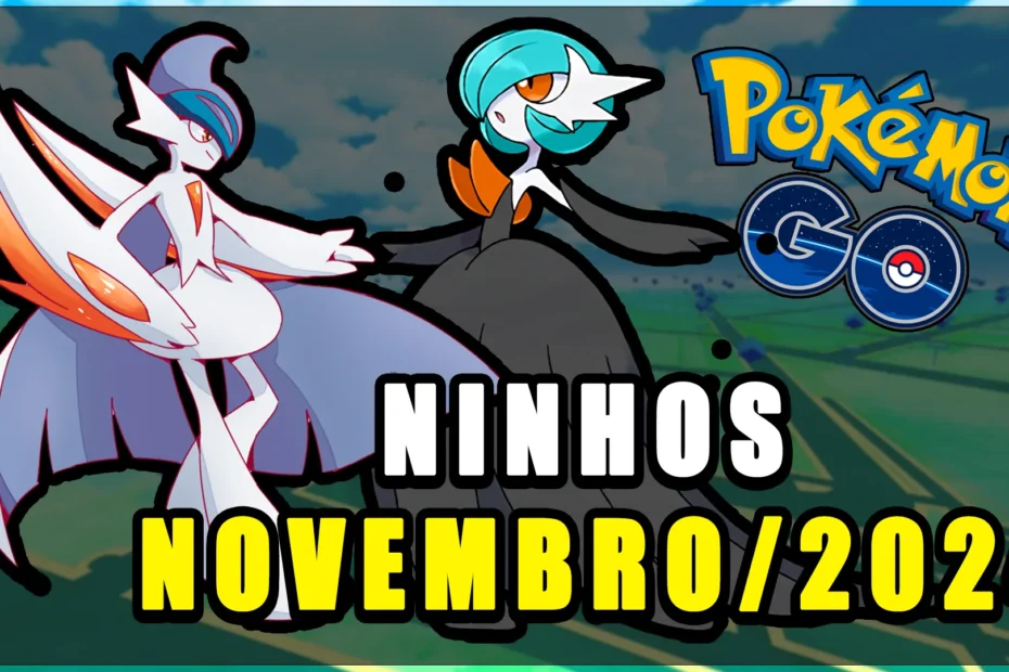 Ninhos Pokemon GO Novembro 2024 Atualizados